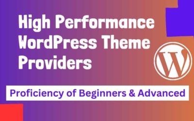 12 Top Free & Premium WordPress Theme Providers: For Beginners & Advanced